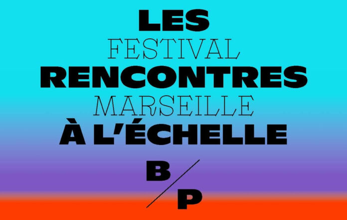 Les rencontres de l'Echelle. Marseille