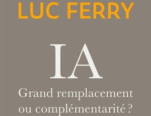 IA Luc Ferry