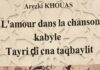 « L’amour dans la chanson kabyle » d’Arezki Khouas : entre pudeur et révolte Livre d'Arezki Khouas