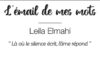 «L’émail de mes maux » de Leïla Elmahi : l’alchimie des maux en lumière « L’émail de mes maux » de Leïla Elmahi