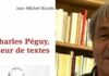« Charles Péguy, le rempailleur de textes » de Jean-Michel Wavelet Jean-Michel Wavelet, Charles Péguy, le rempailleur de textes