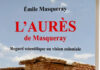 L’Aurès de Masqueray : revisiter l’histoire sous le prisme colonial Emile Masqueray sur les Aurès