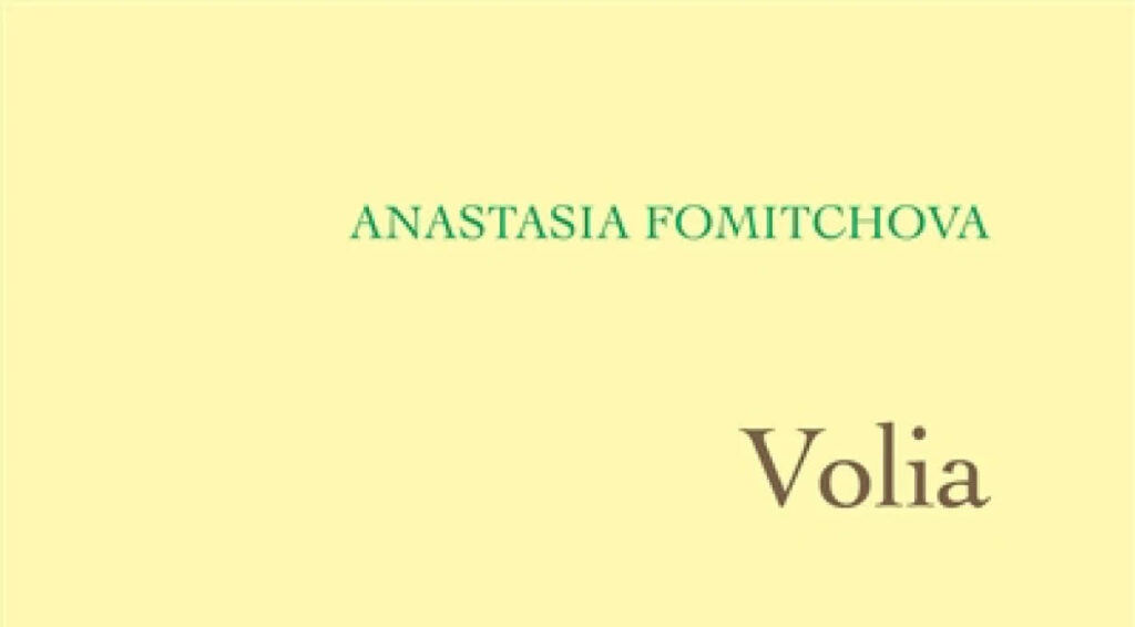 Anastasia Fomitchova publie Volia